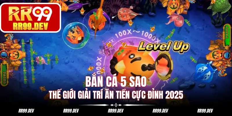 Bắn cá 5 sao