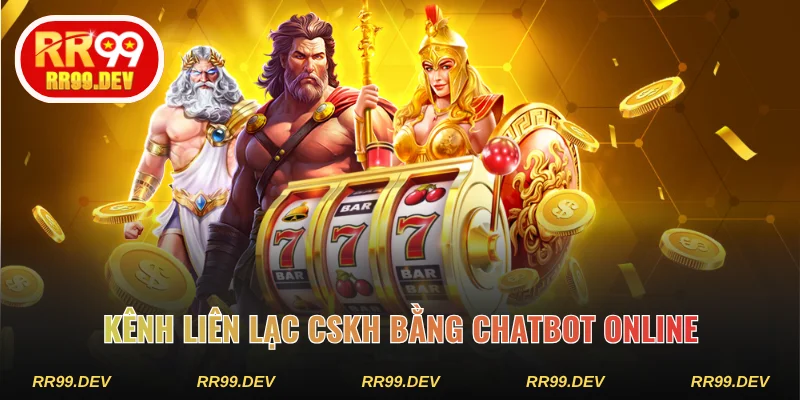 Kênh liên lạc CSKH bằng chatbot online