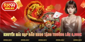 Khuyến mãi nạp đầu RR99