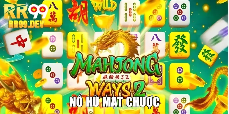 Nổ hũ mạt chược