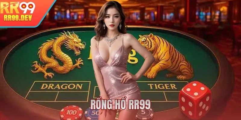 Rồng hổ RR99