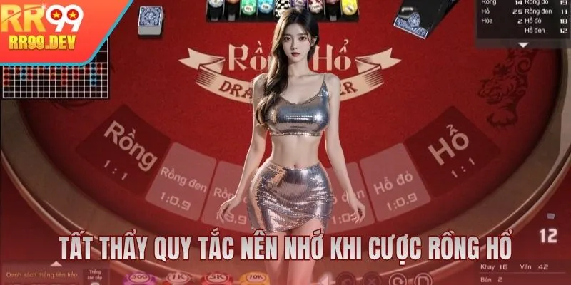 Tất thảy quy tắc nên nhớ khi cược Rồng hổ RR99